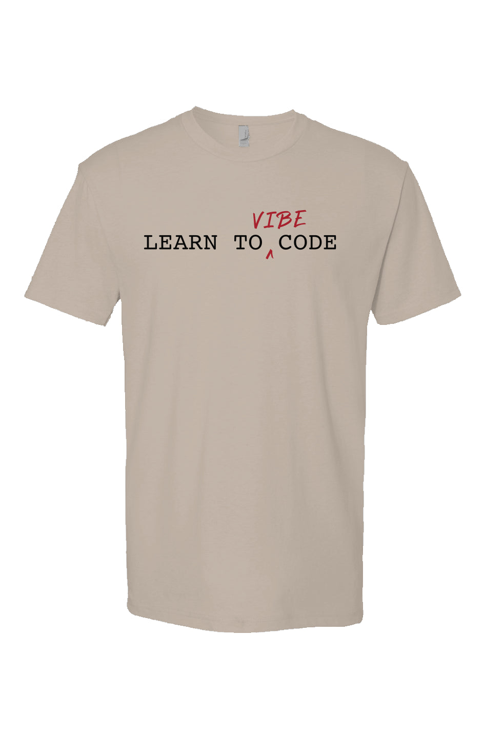 Learn to Vibe Code Tee